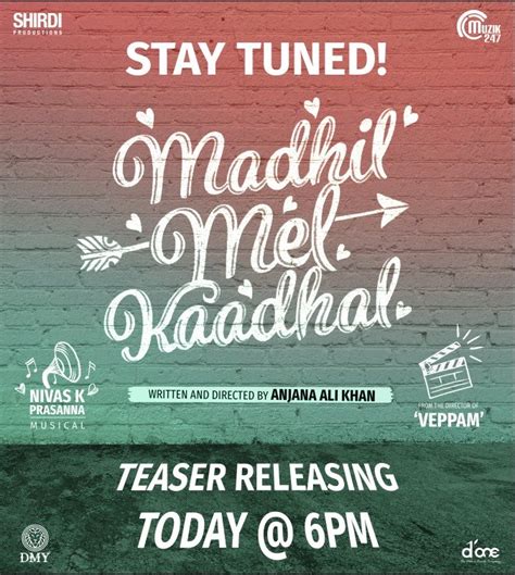 Only Kollywood On Twitter Madhilmelkaadhal Teaser From Today Pm