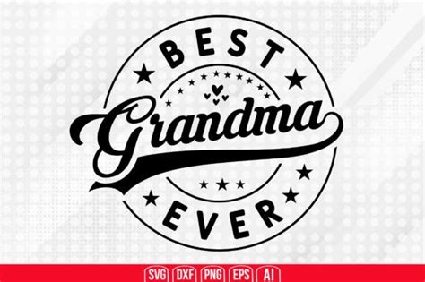 Best Grandma Ever Svg Graphic By Teeking124 · Creative Fabrica