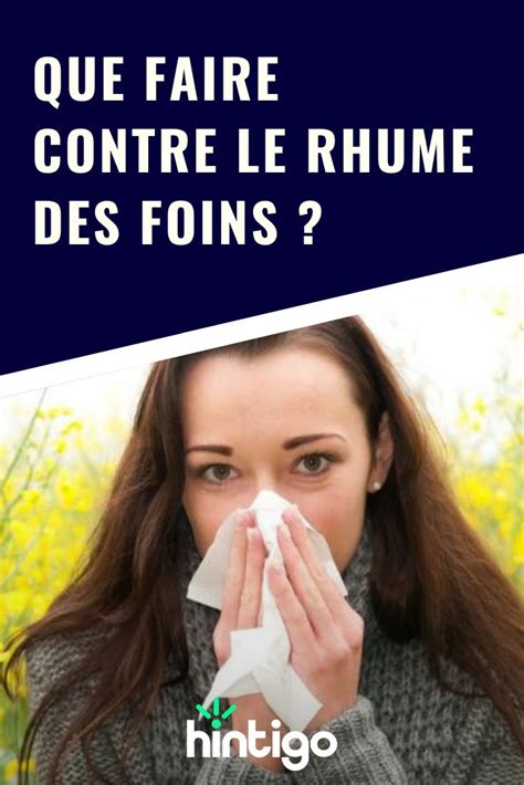 Que faire contre le rhume des foins Foin Soins de beauté Rhum