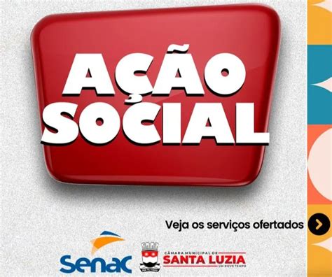 C Mara Municipal De Santa Luzia E Senac Promovem A O Social Nesta