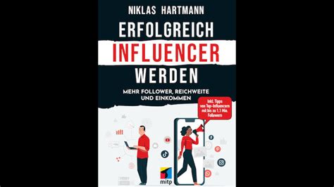 Erfolgreich Influencer Werden Eine Rezension Zum Neuen Buch Von