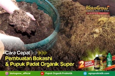 Cara Cepat Pembuatan Bokashi Pupuk Padat Organik Super