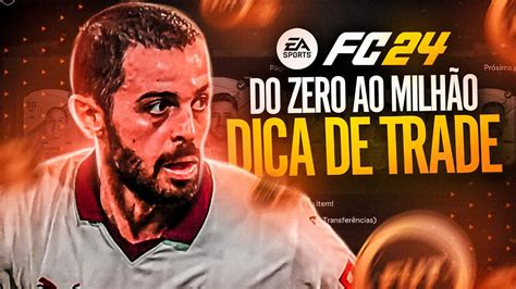 Ea Fc Dica De Trade Para Fazer Milh O De Coins Facilmente