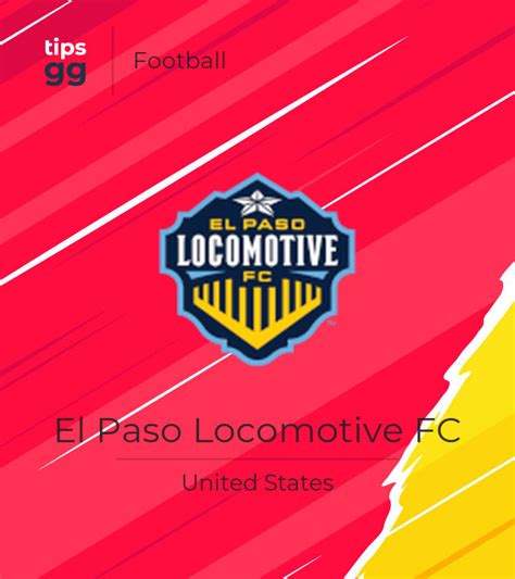 El Paso Locomotive Fc Football Team From United States Tips Gg