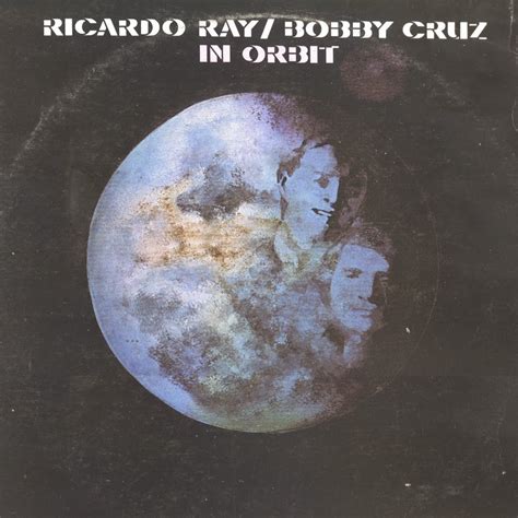 Ricardo Ray Bobby Cruz In Orbit 1971 Salsa Y Golpe