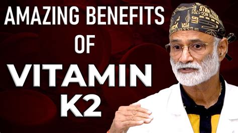 Vitamin K2 The Surprising Benefits From Your Heart To Your Bones