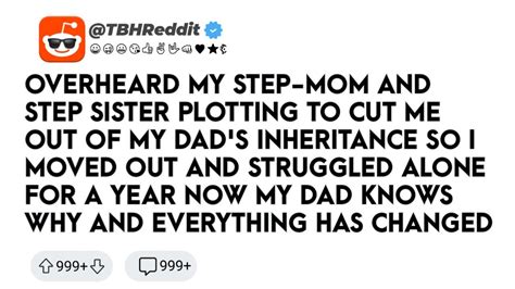 Overheard My Step Mom And Step Sister Plotting To Cut Me Out Of My Dads Inheritance Reddit