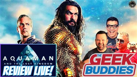 Aquaman And The Lost Kingdom Spoiler Review Live Dc The Geek