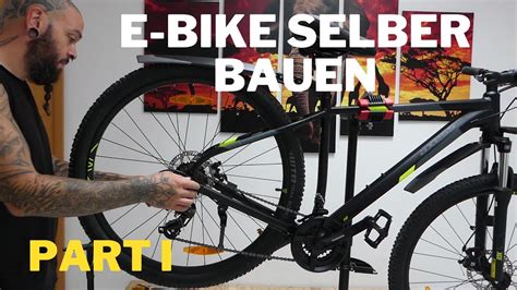 E Bike Selber Bauen Fahrrad Zum E Bike Bauen Teil Youtube