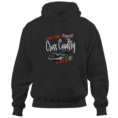 Victory Livin That Cross Country Motorcycle Life Hoodies Sold By Callahancorbin Sku 90861829