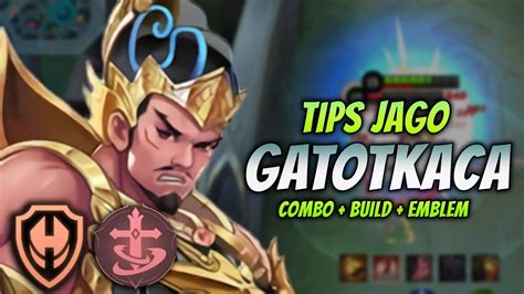 Cara Main Gatotkaca Meta Terbaru Build Emblem Gatotkaca Terbaru