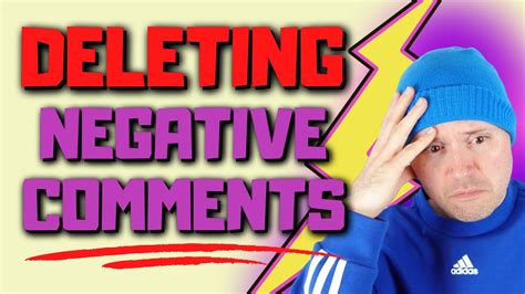 Should You Be Deleting Negative Comments On Youtube How To Handle