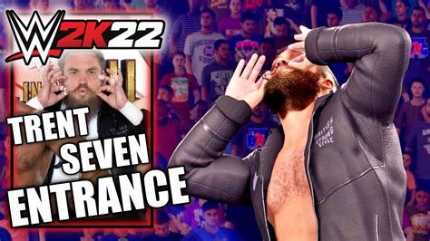 WWE 2K22 Trent Seven Entrance Cinematic YouTube