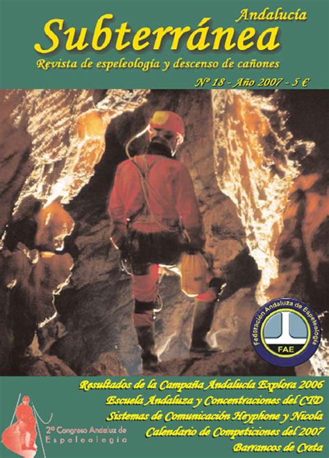 Andalucía Subterránea 18 Año 2007 Federación Andaluza de Espeleología