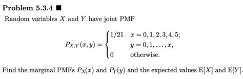 Solved Problem 534 Random Variables X And Y Have Joint Pmf