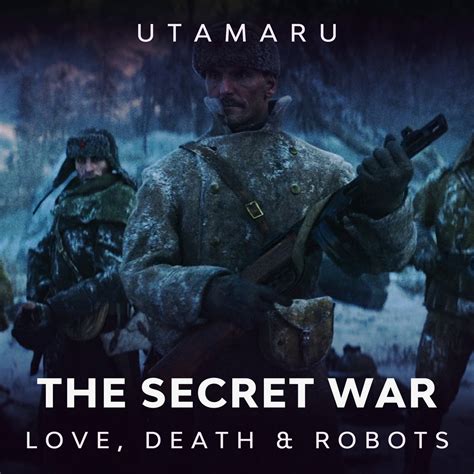 The Secret War From Love Death And Robots Utamaru