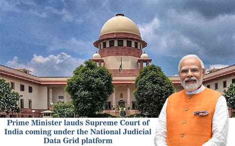 Pm Lauds Supreme Court Of India Coming Under The National Judicial Data