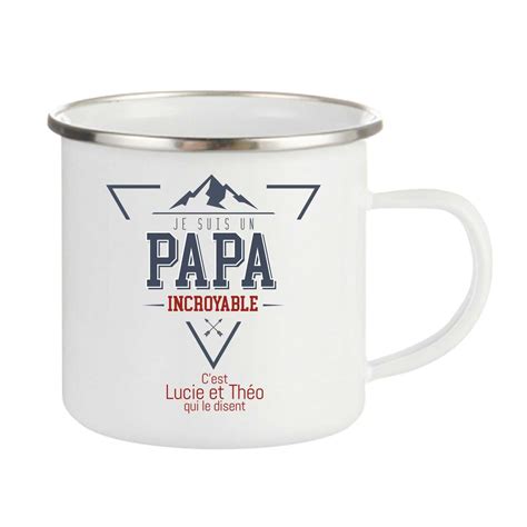 Tasse Personnalis E Maill E Mon Papa Est Incroyable Tasses