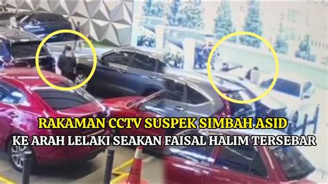 Rakaman Cctv Dakwa Faisal Halim Disimb H Sid Mula Tersebar Ramai