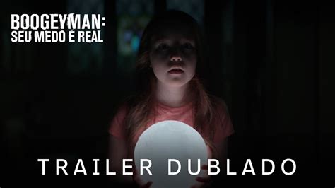 Boogeyman Seu Medo Real Trailer Oficial Dublado Youtube