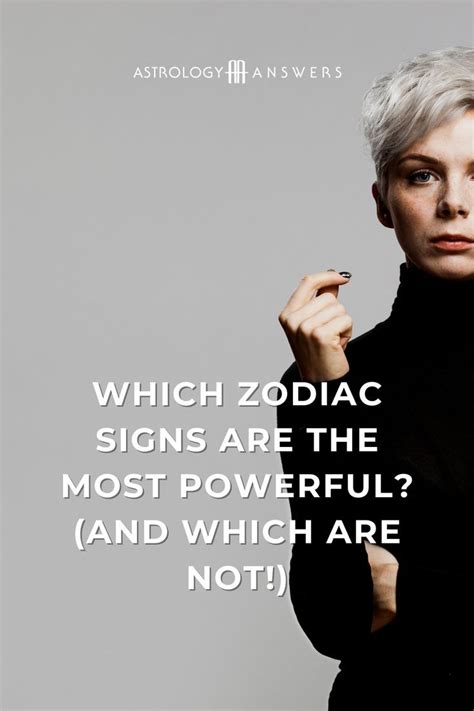 Who Are the Most Powerful & Weakest Zodiac Signs? | Astrology Answers ...