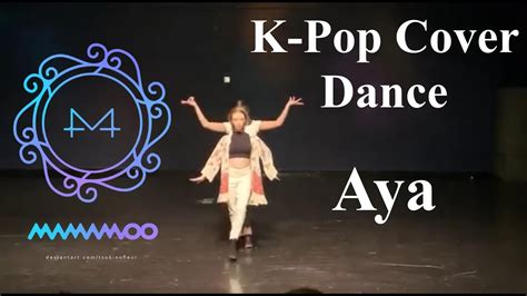 MAMAMOO AYA Dance Cover By Kadence YouTube