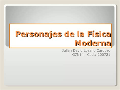 Personajes De La F Sica Moderna Ppt