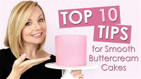 Top 10 Tips For Smooth Buttercream Cakes Youtube