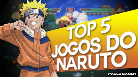 Top Jogos Do Naruto Top Especial Youtube