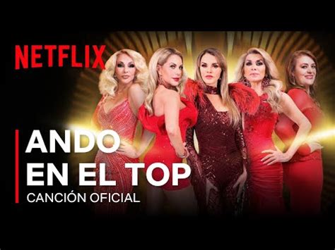 Siempre Reinas 2 Canción oficial Ando en el top Netflix YouTube