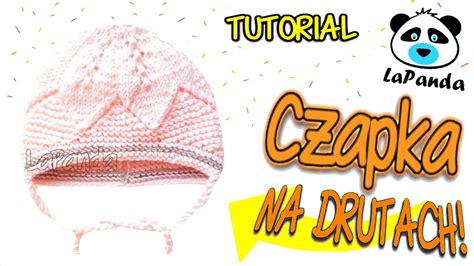 Czapka Na Drutach Dla Niemowlaka Jak Zrobi Lapanda Easy