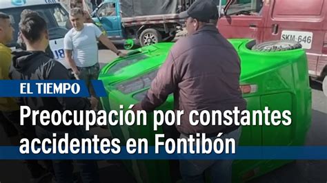 Preocupaci N Por Constantes Accidentes En Fontib N El Tiempo Youtube