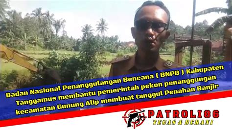 Bnpb Kab Tanggamus Membantu Pemerintah Pekon Penanggungan Alip