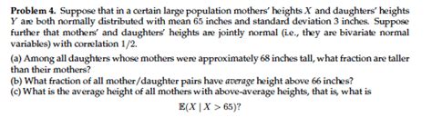 Solved Problem 4 Suppose That In A Certain Large Population Chegg