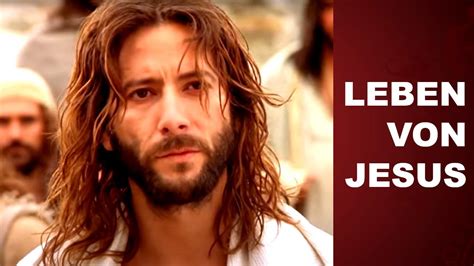 Film über den Dienst Das Leben Jesu Wer ist Jesus Christus