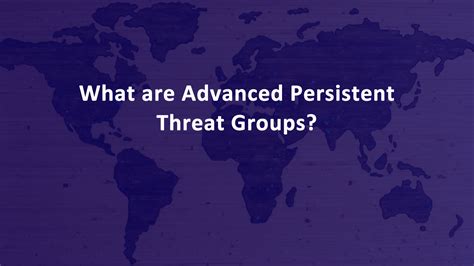 What Are Advanced Persistent Threat Groups AskCyberSecurity