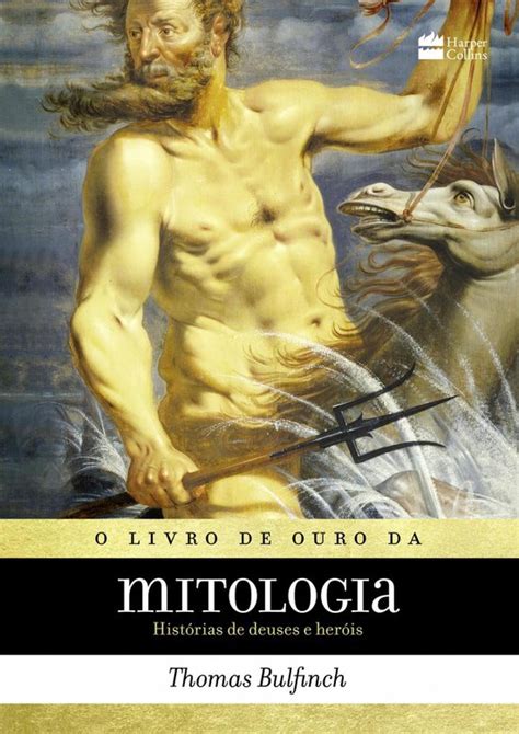 O Livro De Ouro Da Mitologia Ebook Thomas Bulfinch