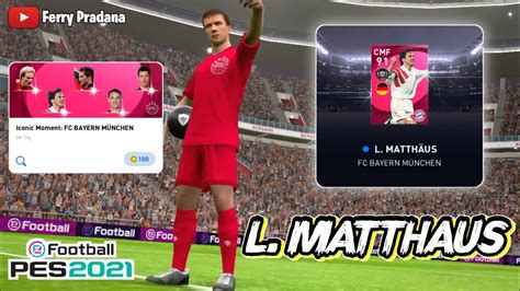 L MATTHAUS Spin Iconic Moment FC BAYERN MUNCHEN EFootball PES 2021