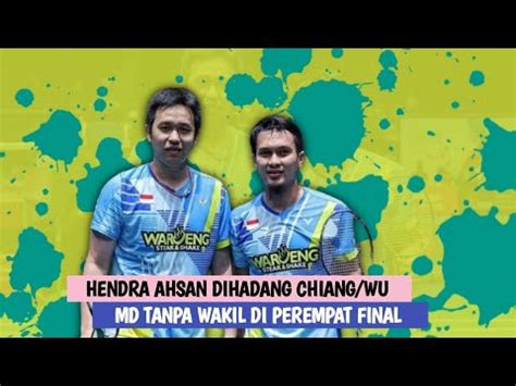 Hendra Ahsan Terhenti Kalah Dari Chiang Wu Di Babak 16 Besar Thailand