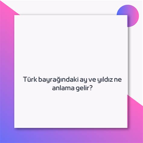 T Rk Bayra Ndaki Ay Ve Y Ld Z Ne Anlama Gelir Ne Demek Z T Anlam