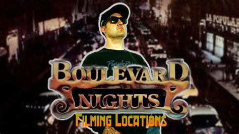 Boulevard Nights Filming Locations The Ultimate YouTube