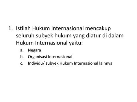 Ppt Istilah Definisi Dan Karakteristik Hukum Internasional