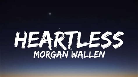 Morgan Wallen - Heartless (Lyrics) - YouTube