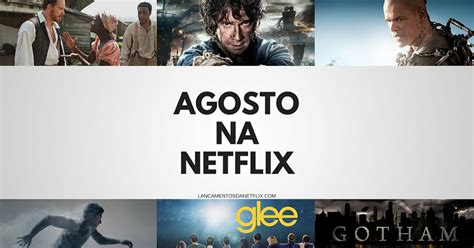 Sinopse Netflix Br Agosto Principais Estreias Na Netflix