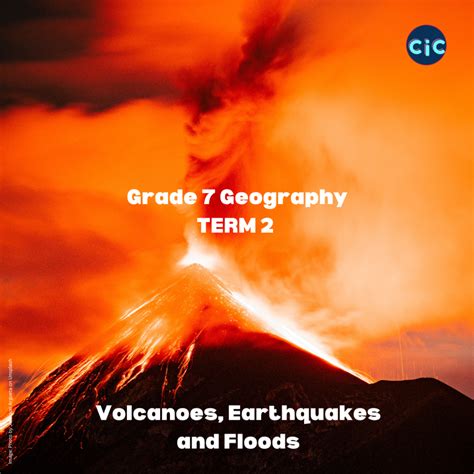 Grade Geography Term Volcanoes Earthquakes And Floods Coach