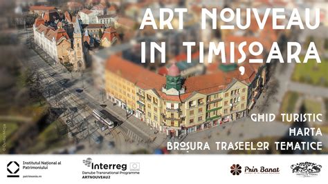 ART NOUVEAU ÎN TIMIȘOARA Ziua Mondiala Art Nouveau