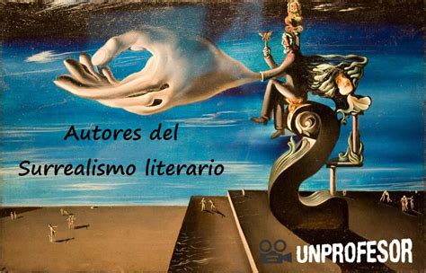 Los principales AUTORES del SURREALISMO literario de Europa y España