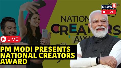 PM Modi Presents 1st Ever National Creators Awards At Bharat Mandapam