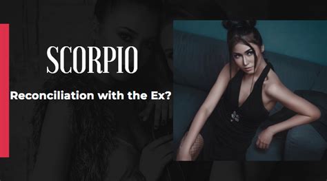 Scorpio ♏️ Reconciliation With The Ex Timeless Extended