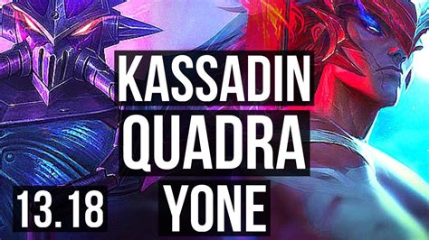 KASSADIN Vs YONE MID Quadra Rank 6 Kassadin Legendary 13 2 6